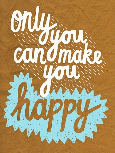 Only you can make you happy