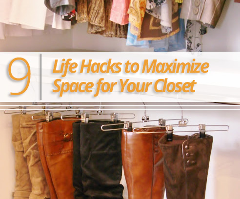 Life Hacks to maximize Your Closet