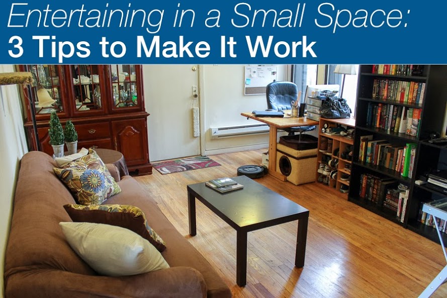 3 Tips For Entertaining In A Small Space