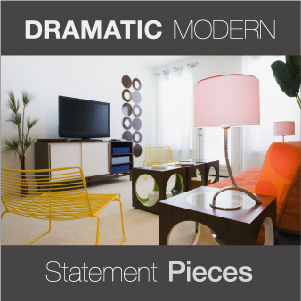 Dramatic Modern Statement Pieces
