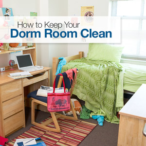 How to Keep Your Dorm Room Clean