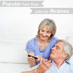 Popular Part-Time Jobs for Retirees