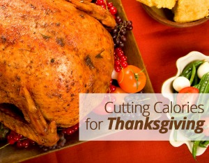 10 Tips for Cutting Calories on Thanksgiving