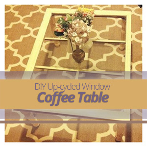 DIY Up-Cycled Window Coffee Table
