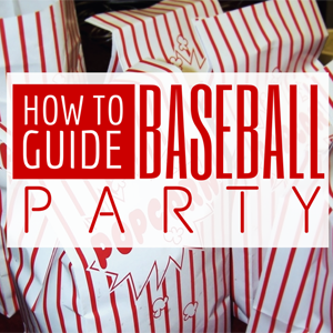 Knock It Out of the Park with These Baseball-Themed Party Ideas
