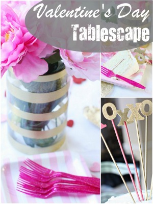 Valentine’s Day DIY Entertaining