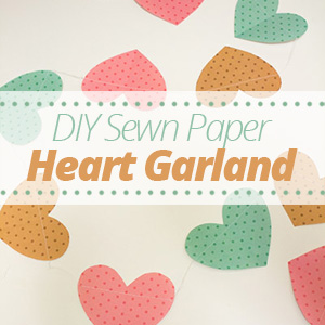 DIY Sewn Paper Heart Garland